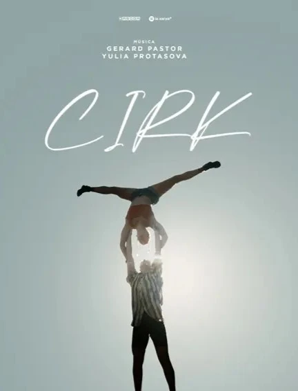Cirk poster, with music credited to Gerard Pastor and Yulia Protasova